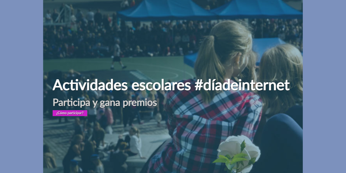 Actividades para centros escolares para el #diadeinternet